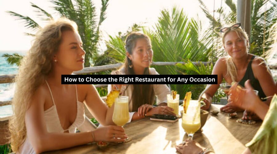 Choose the Right Restaurant