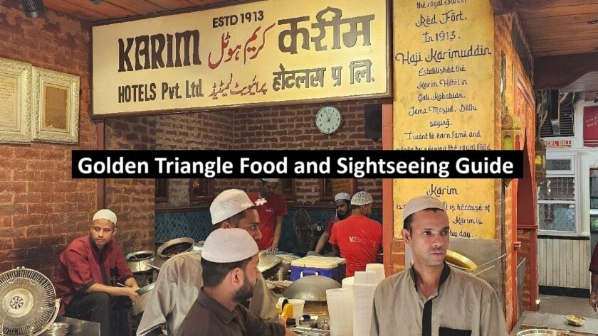 Golden Triangle Food and Sightseeing Guide