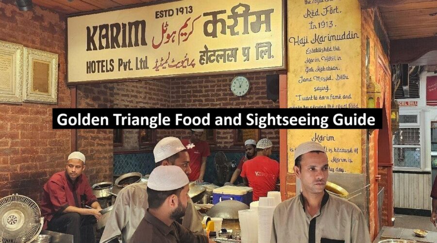 Golden Triangle Food and Sightseeing Guide